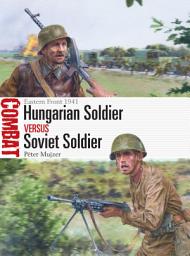 Icon image Hungarian Soldier vs Soviet Soldier: Eastern Front 1941