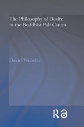 Icon image The Philosophy of Desire in the Buddhist Pali Canon