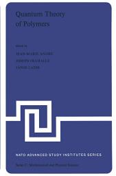 Icon image Quantum Theory of Polymers: Proceedings of the NATO Advanced Study Institute on Electronic Structure and Properties of Polymers held at Namur, Belgium, 31 August–14 September, 1977