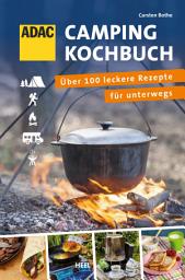 Icon image ADAC Camping-Kochbuch: Über 100 leckere Rezepte für unterwegs