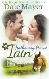 Icon image Iain: A Hathaway House Heartwarming Romance