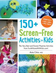 Icon image 150+ Screen-Free Activities for Kids: The Very Best and Easiest Playtime Activities from FunAtHomeWithKids.com!