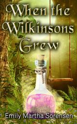 Icon image When the Wilkinsons Grew