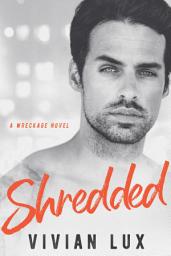 Icon image Shredded: A Rockstar Romance