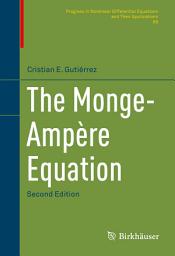 Icon image The Monge-Ampère Equation: Edition 2