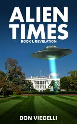 Icon image Alien Times - Book 1, Revelation