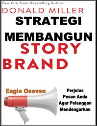 Icon image Strategi Membangun Brand Story: Perjelas Pesan Anda Agar Pelanggan Mendengarkan