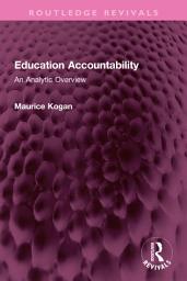 Icon image Education Accountability: An Analytic Overview