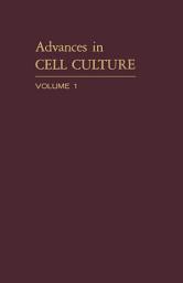 Icon image Advances in Cell Culture: Volume 1