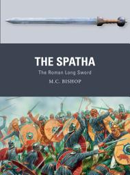 Icon image The Spatha: The Roman Long Sword