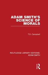 Icon image Adam Smith's Science of Morals