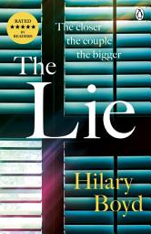 Icon image The Lie: The emotionally gripping family drama that will keep you hooked until the last page