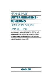 Icon image Unternehmensführung: Praxisorientierte Darstellung, Ausgabe 3