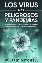 Icon image Los Virus más Peligrosos y Pandemias: Descubre Cuales son los Virus y Pandemias que más han Afectado a la Humanidad