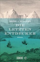 Icon image Die letzten Entdecker: Roman