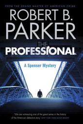 Icon image The Professional (A Spenser Mystery)