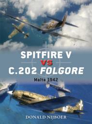 Icon image Spitfire V vs C.202 Folgore: Malta 1942