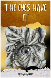 Icon image The Eyes Have It: Popular Books by GORDON RANDALL GARRETT : All times Bestseller Demanding Books