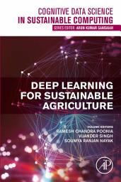 Icon image Deep Learning for Sustainable Agriculture