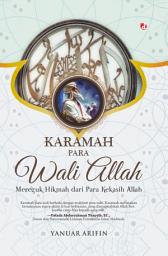 Icon image Karamah Para Wali Allah: Mereguk Hikmah dari Para Kekasih Allah