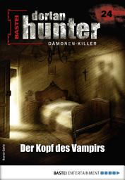 Icon image Dorian Hunter 24 - Horror-Serie: Der Kopf des Vampirs