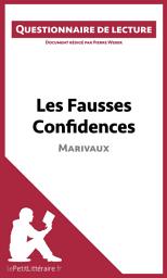 Icon image Les Fausses Confidences de Marivaux: Questionnaire de lecture