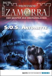 Icon image Professor Zamorra 1083: S.O.S. Antoinette