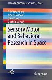 Icon image Sensory Motor and Behavioral Research in Space