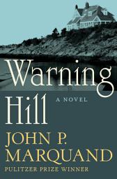 Icon image Warning Hill: A Novel