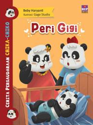 Icon image CERITA PERSAUDARAAN CHIKA DAN CHIKO : PERI GIGI