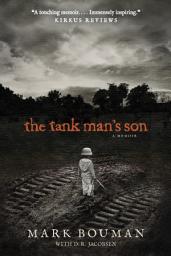 Icon image The Tank Man's Son: A Memoir