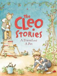 Icon image The Cleo Stories 2: A Friend and a Pet