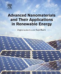 Icon image Advanced Nanomaterials and Their Applications in Renewable Energy