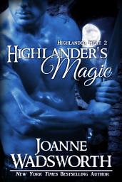 Icon image Highlander's Magic: Scottish Time Travel Romance