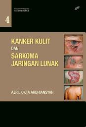 Icon image Surgery Mapping 4 : Kanker Kulit dan Sarkoma Jaringan Lunak