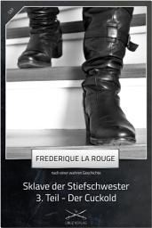 Icon image Sklave der Stiefschwester 3. Teil: Eine Story von Frederique La Rouge