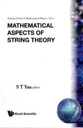 Icon image Mathematical Aspects Of String Theory - Proceedings Of The Conference On Mathematical Aspects Of String Theory