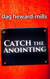 Icon image Catch the Anointing