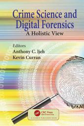 Icon image Crime Science and Digital Forensics: A Holistic View