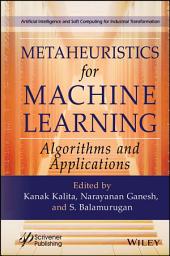 Icon image Metaheuristics for Machine Learning: Algorithms and Applications