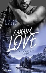 Icon image Canada Love – Herzschlag der Wildnis