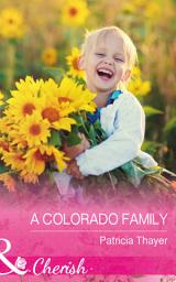 Icon image A Colorado Family (Rocky Mountain Twins, Book 4) (Mills & Boon Cherish)