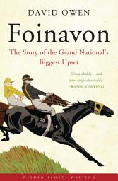 Icon image Foinavon: The Story of the Grand National’s Biggest Upset