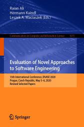 Icon image Evaluation of Novel Approaches to Software Engineering: 15th International Conference, ENASE 2020, Prague, Czech Republic, May 5–6, 2020, Revised Selected Papers