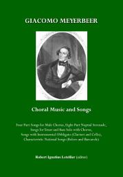 Icon image Giacomo Meyerbeer Choral Music and Songs