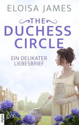 Icon image The Duchess Circle - Ein delikater Liebesbrief