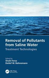 Icon image Removal of Pollutants from Saline Water: Treatment Technologies