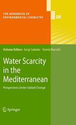 Icon image Water Scarcity in the Mediterranean: Perspectives Under Global Change