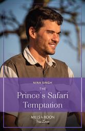 Icon image The Prince's Safari Temptation (Mills & Boon True Love)