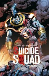 Icon image Suicide Squad - Tome 4 - Entre les murs